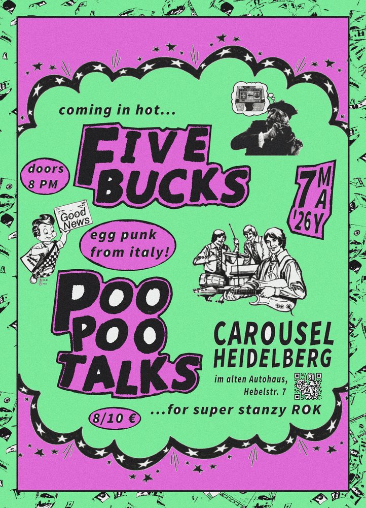 Five Bucks & Poo Poo Talks - Garage and Egg Punk from Italy – Carousel im alten Autohaus, 07.05.2026