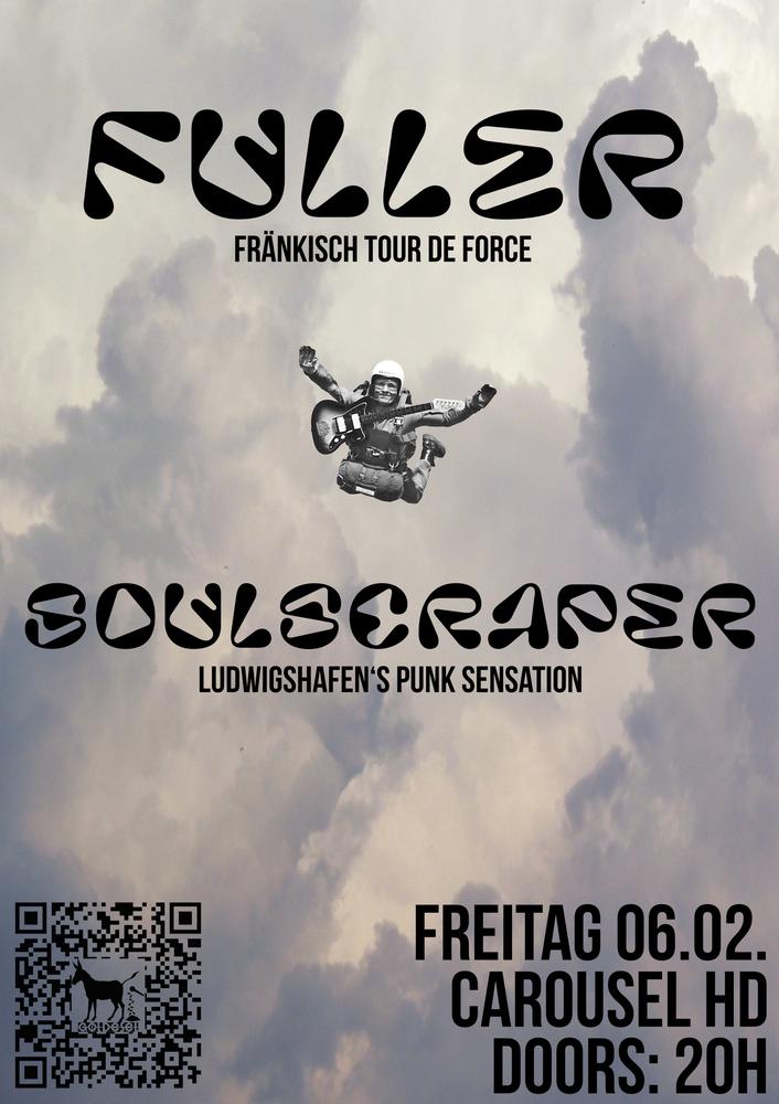 Fuller (Fränkisch Tour de Force) & Soulscraper (Punk LU)