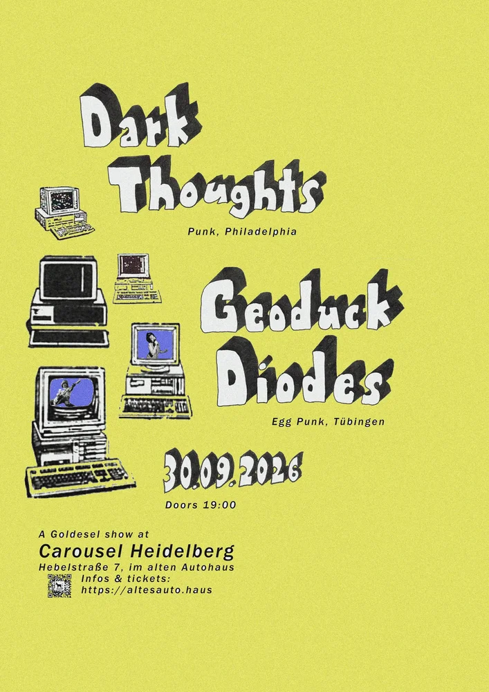 Dark Thoughts (Punk) und Geoduck Diodes (Egg Punk) – Carousel im alten Autohaus, 30.09.2026