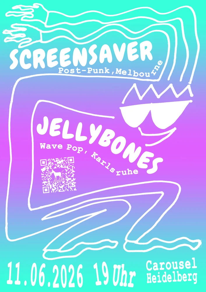 Screensaver (Post-Punk, Melbourne), Jellybones (Wave Pop, Karlsruhe) – Carousel im alten Autohaus, 11.06.2026