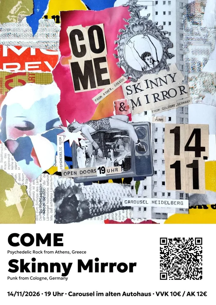 COME (Athens) & Skinny Mirror (Cologne) – Carousel im alten Autohaus, 14.11.2026