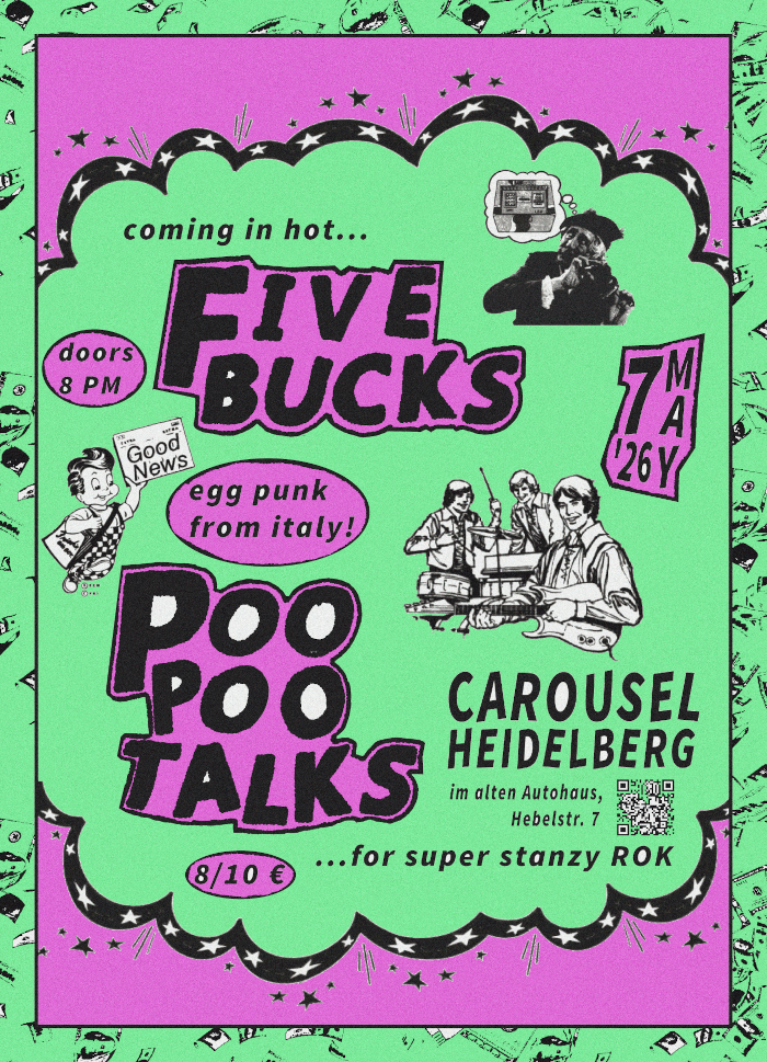 Five Bucks & Poo Poo Talks - Garage and Egg Punk from Italy – Carousel im alten Autohaus, 07.05.2026