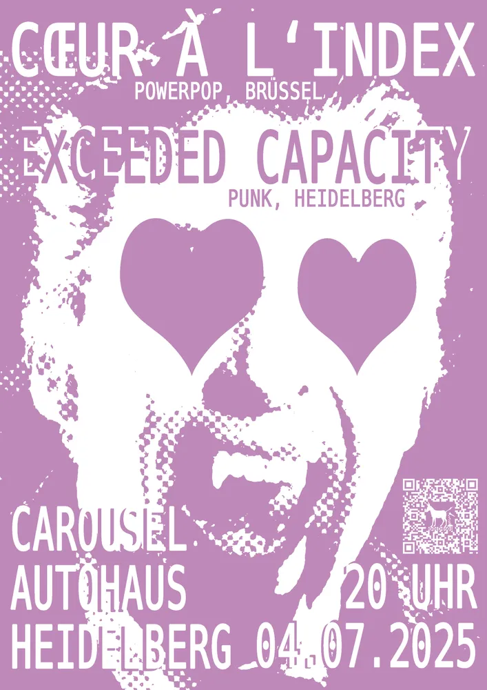 Cœur à l'Index (Brüssel) und Exceeded Capacity (Autohaus)